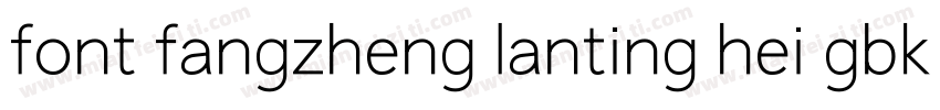 font fangzheng lanting hei gbk10字体转换 font fangzheng lanting hei gbk10字体转换